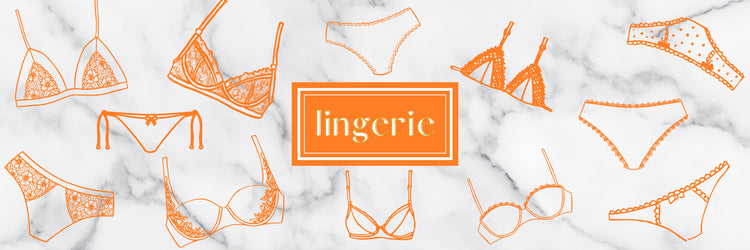 LINGERIE